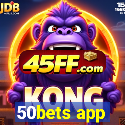 50bets app